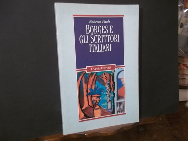 BORGES E GLI SCRITTORI ITALIANI