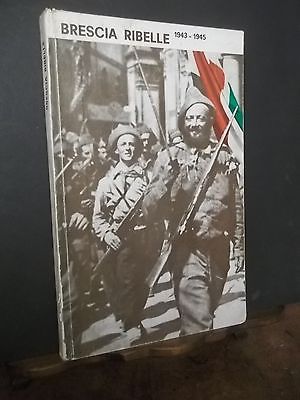 BRESCIA RIBELLE 1943-1945