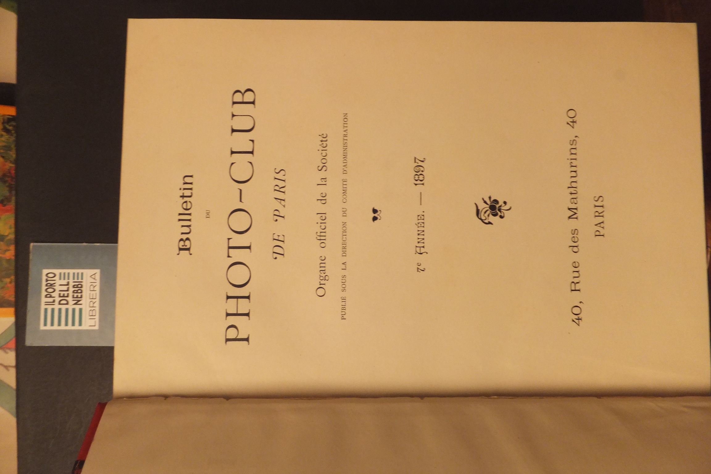 BULLETIN DU PHOTO - CLUB DE PARIS 6° ANNEE 1897