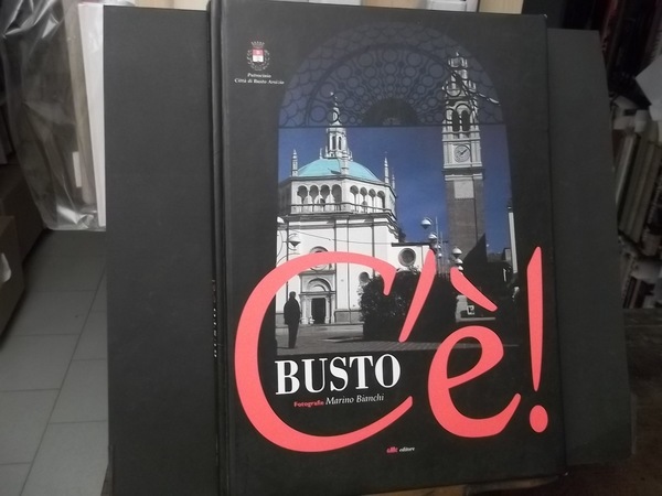 BUSTO C'è