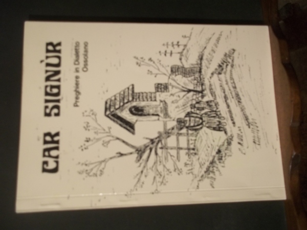 CAR SIGNUR PREGHIERE IN DIALETTO OSSOLANO