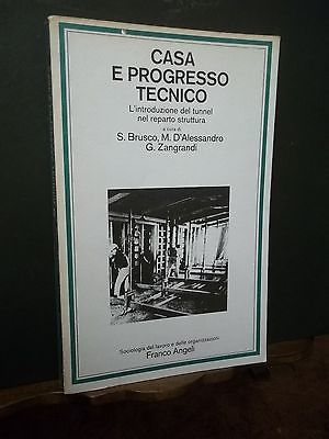 CASA E PROGRESSO TECNICO-BRUSCO-D'ALESSANDRO-ZANGRANDI-ANGELI ED.1981