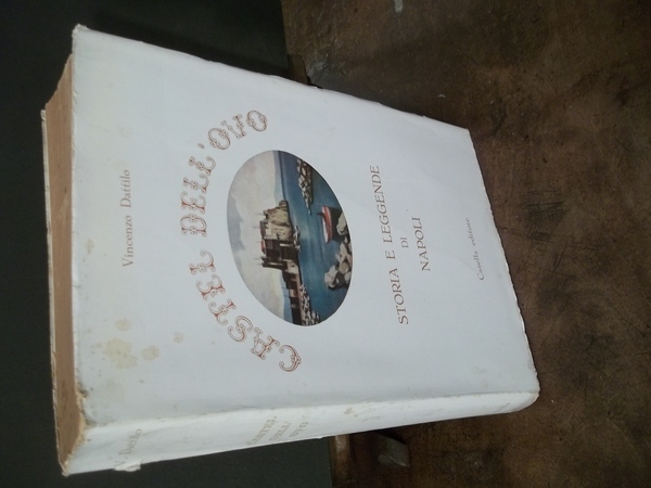 CASTEL DELL'OVO STORIA E LEGGENDE DI NAPOLI