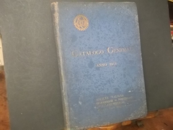 CATALOGO GENERALE ANNO 1913 SOCIETà ITALIANA INGRANAGGI DI PRECISIONE