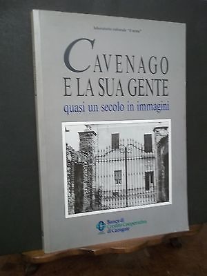 CAVENAGO E LA SUA GENTE-QUASI UN SECOLO DI IMMAGINI- LABORATORIO …