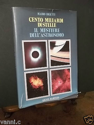 CENTO MILIARDI DI STELLE IL MESTIERE DELL'ASTRONOMO