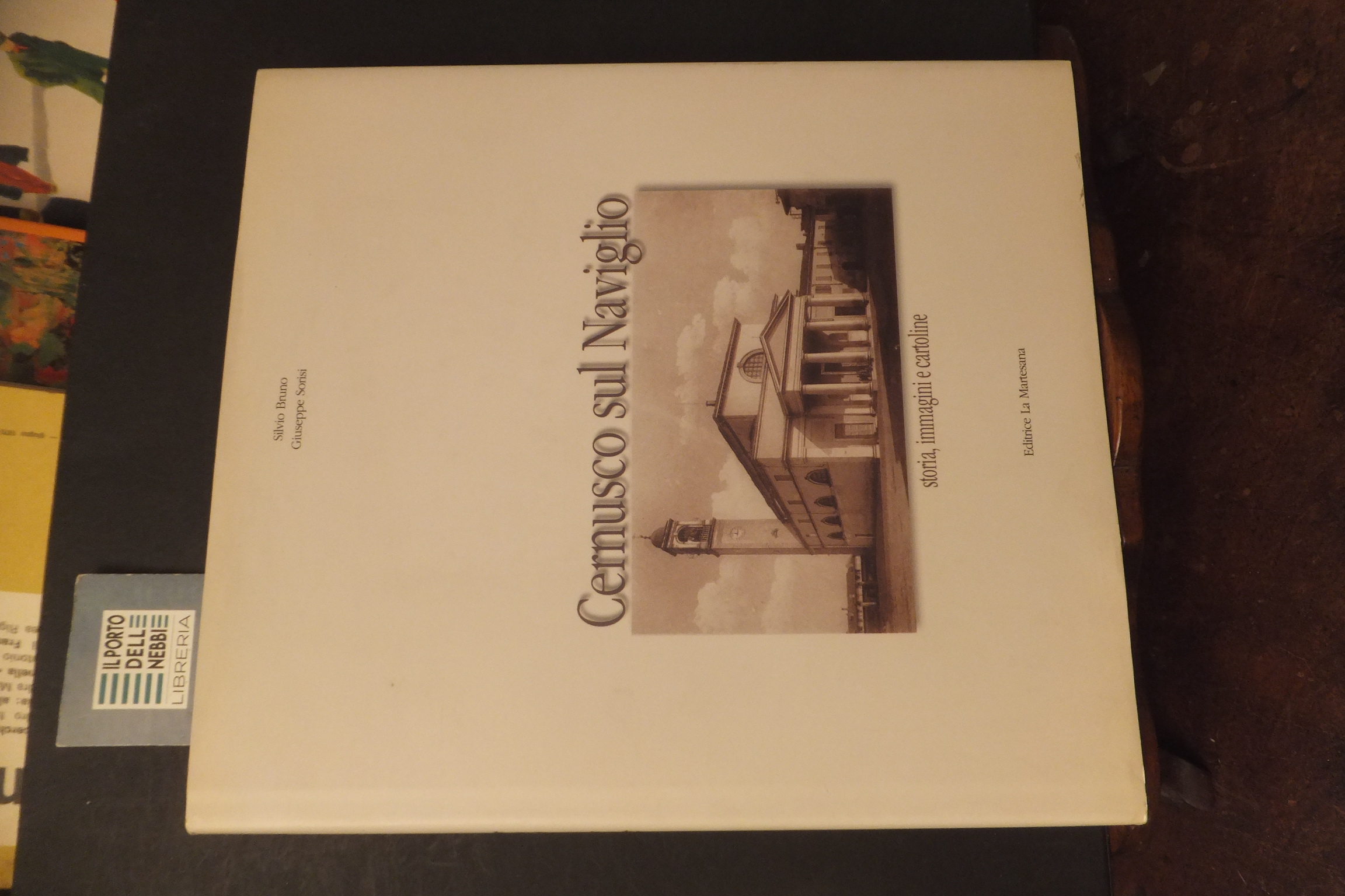 CERNUSCO SUL NAVIGLIO STORIA IMMAGINI E CARTOLINE S. BRUNO G. …