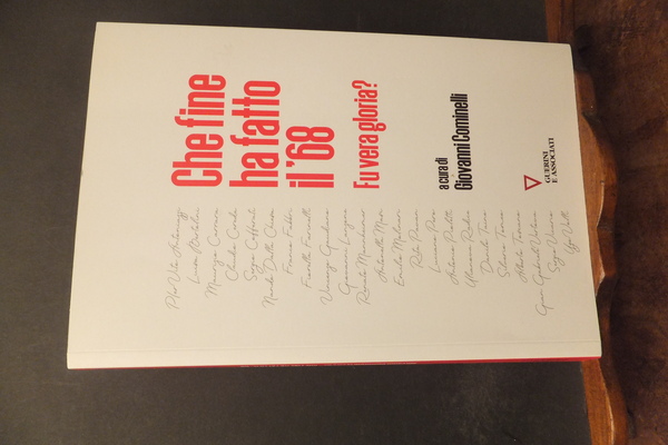 CHE FINE HA FATTO IL 68 FU VERA GLORIA?