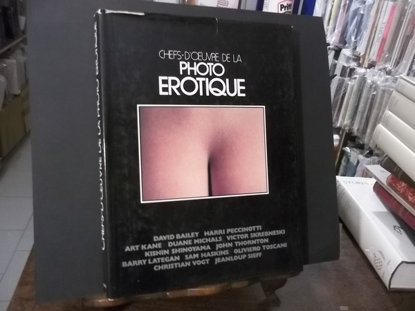 CHEFS-D'OEUVRE DE LA PHOTO EROTIQUE