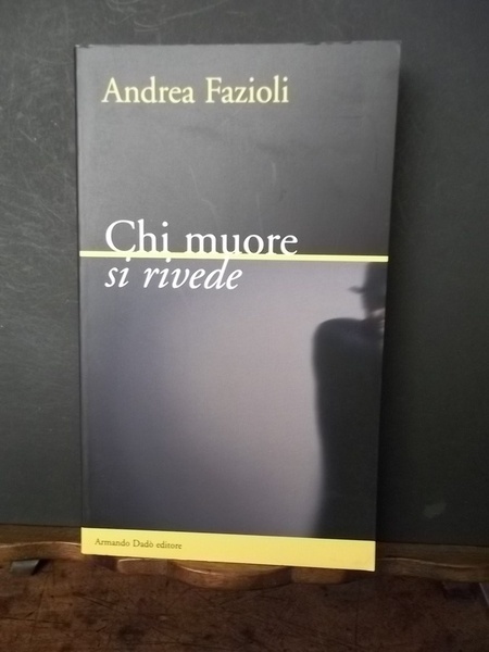 Chi muore si rivede