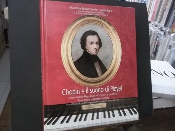 CHOPIN E IL SUONO DI PLEYEL - ALLA RICERCA DEI …