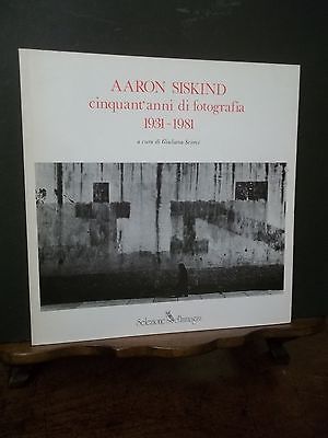 CINQUANT'ANNI DI FOTOGRAFIA 1931-1981 AARON SISKIND