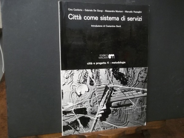 CITTà COME SISTEMA DI SERVIZI