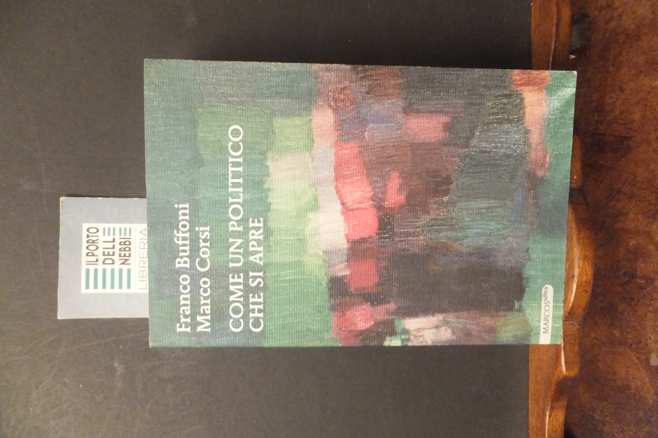 COME UN POLITICO CHE SI APRE FRANCO BUFFONI MARCO CORSI
