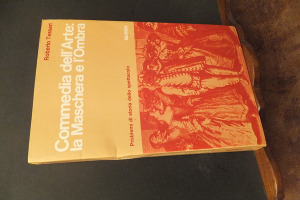 COMMEDIA DELL'ARTE LA MASCHERA E L'OMBRA