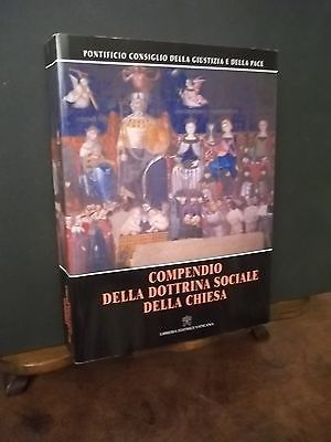 COMPENDIO DELLA DOTTRINA SOCIALE DELLA CHIESA-LIBRERIA VATICANA ED.2004