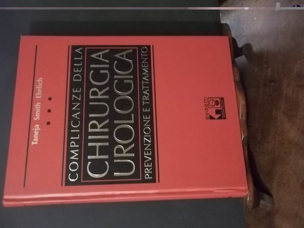COMPLICANZE DELLEA CHIRURGIA UROLOGICA PREVENZIONI E TRATTAMENTO