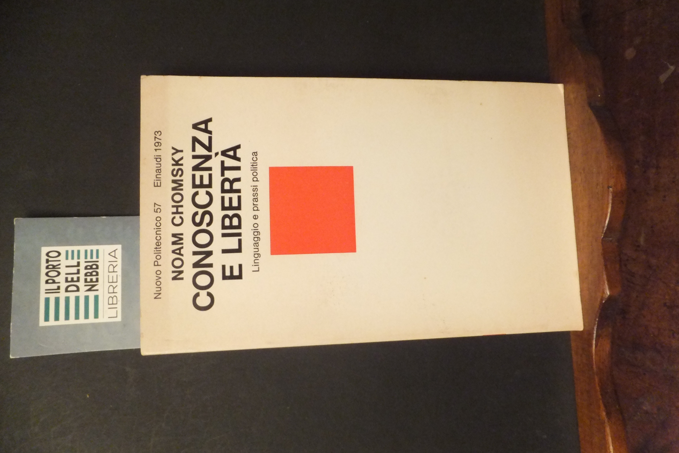 CONOSCENZA E LIBERTÀ LINGUAGGIO E PRASSI POLITICA NOAM CHOMSKY