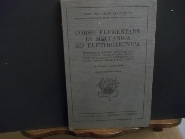 CORSO ELEMENTARE DI MECCANICA ED ELETTROTECNICA