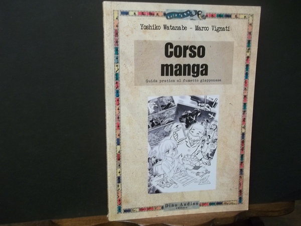 CORSO MANGA GUIDA PRATICA AL FUMETTO GIAPPONESE