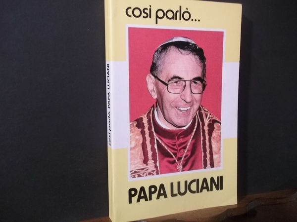 Così parlò Papa Luciani