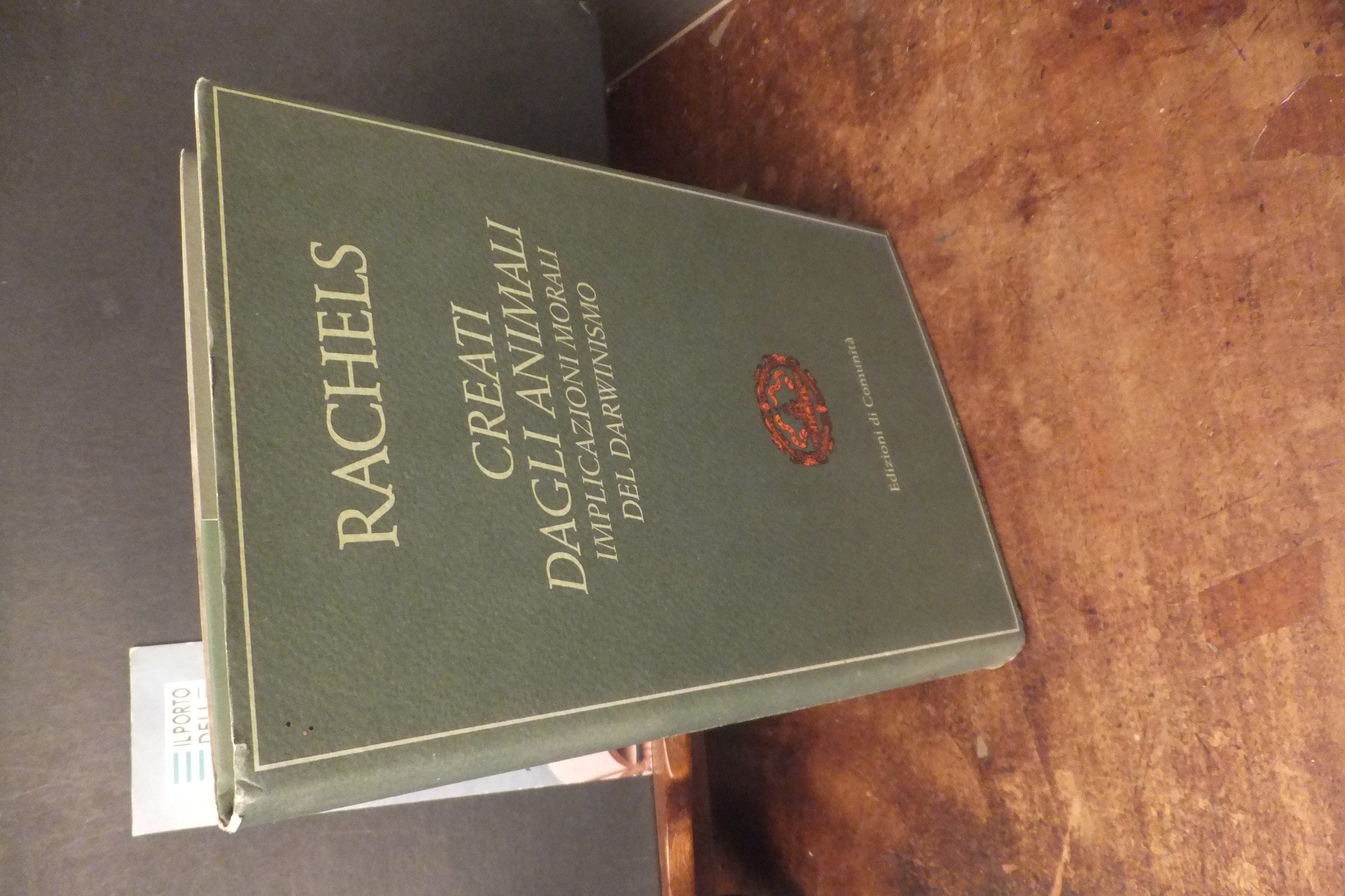 CREATI DAGLI ANIMALI IMPLICAZIONI MORALI DEL DARWINISMO J. RACHELS