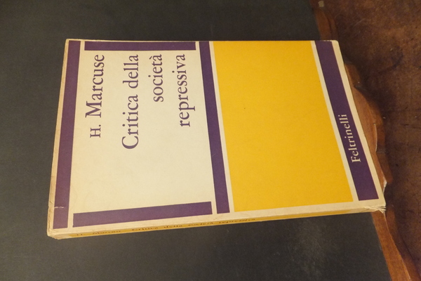 CRITICA DELLA SOCIETA' REPRESSIVA