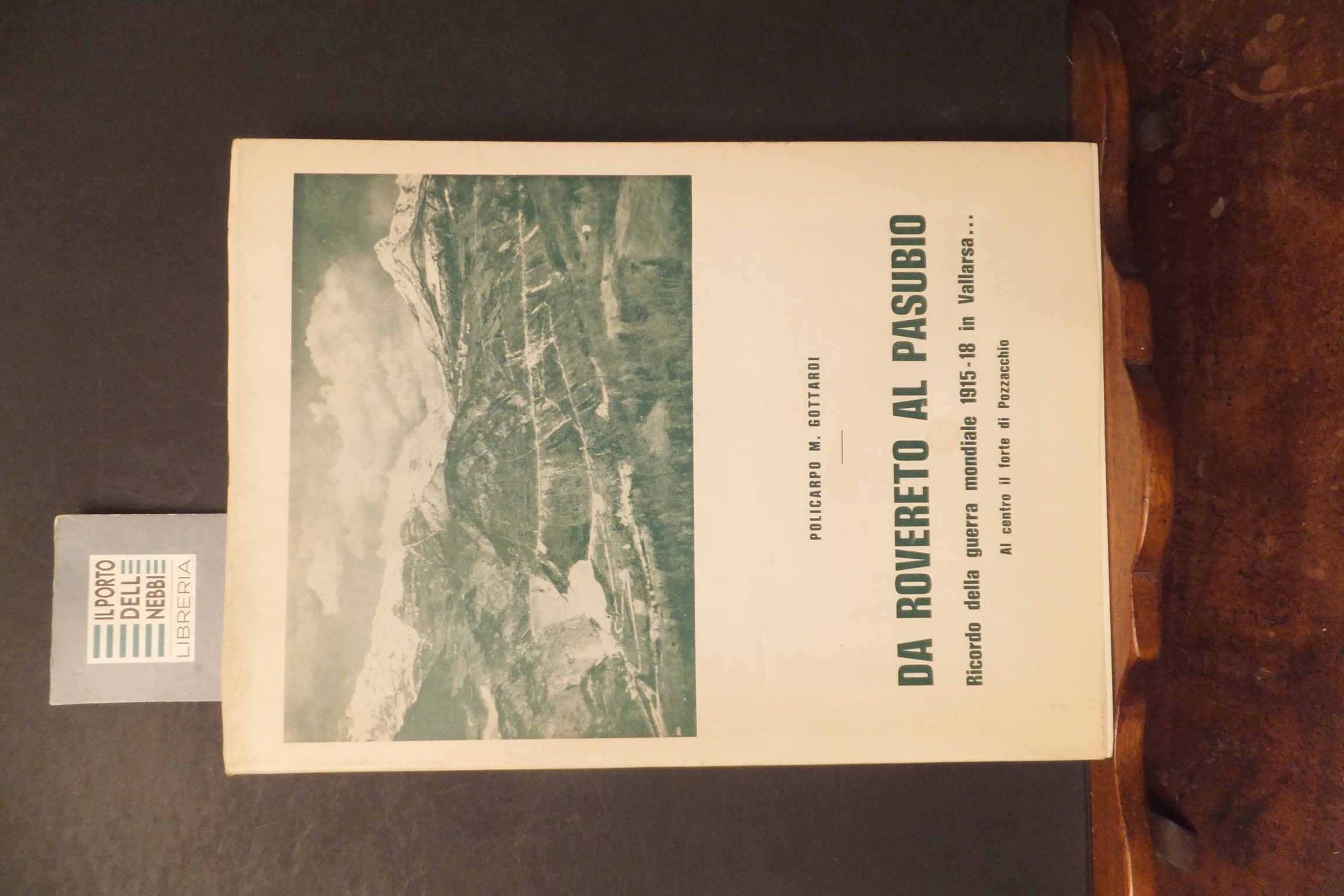 DA ROVERETO AL PASUBIO POLICARPO M. GOTTARDI