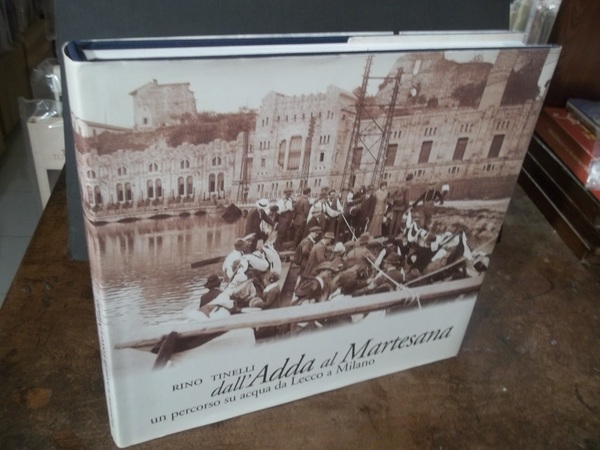 DALL'ADDA AL MARTESANA UN PERCORSO SU ACQUA DA LECCO A …