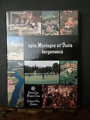 DALLA MONTAGNA ALL'ISOLA BERGAMASCA ROTARY CLUB BERGAMO OVEST