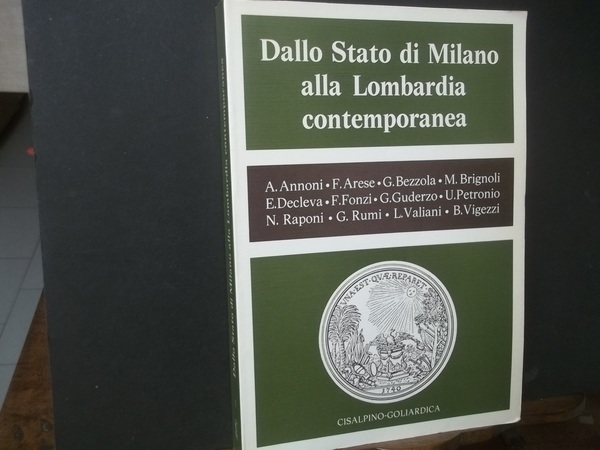 DALLOSTATO DI MILANO ALLA LOMBARDIA CONTEMPORANEA