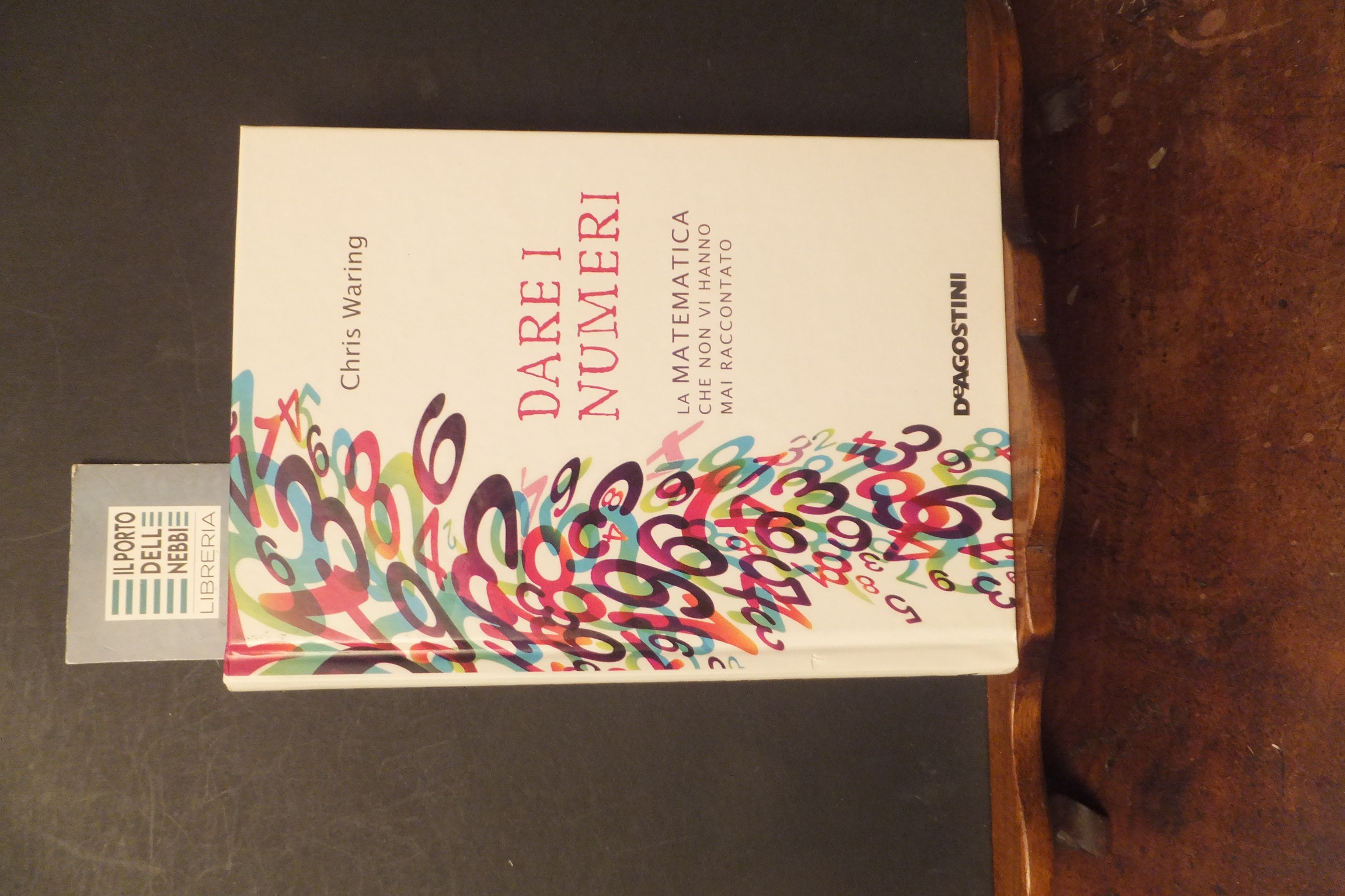 DARE I NUMERI LA MATEMATICA CHE NON VI HANNO RACCONTATO …