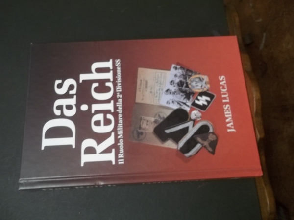 DAS REICH IL RUOLO MILITARE DELLA SECONDA DIVISIONE SS