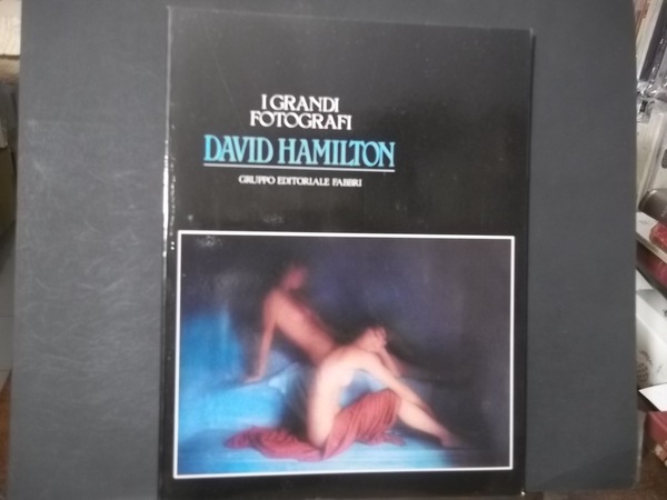 DAVID HAMILTON I GRANDI FOTOGRAFI