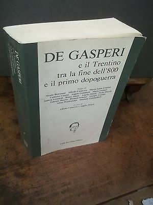 DE GASPERI E IL TRENTINO TRA LA FINE DELL'800 E …