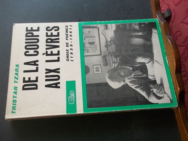 DE LA COUPE AUX LEVRES CHOIX DE POEMES 1939 - …