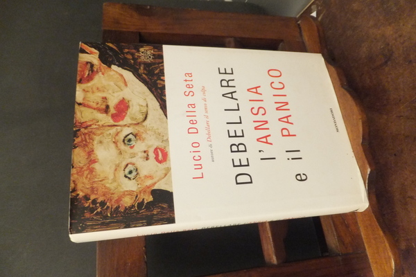 DEBELLARE L'ANSIA E IL PANICO