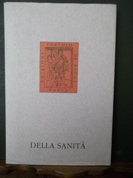 Della Sanit…. Ed. Torchio de Ricci Pavia