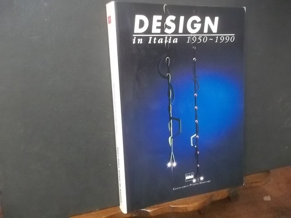 DESIGN IN ITALIA 1950-1990