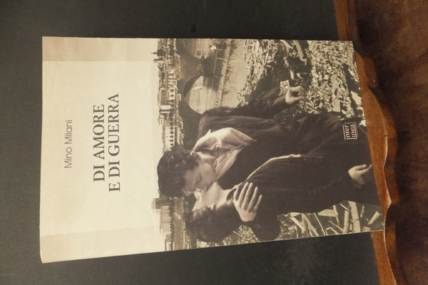 DI AMORE E DI GUERRA