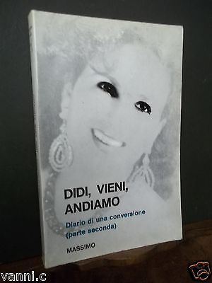 DIARIO DI UNA CONVERSIONE PARTE SECONDA-DIDI VIENI ANDIAMO-1983