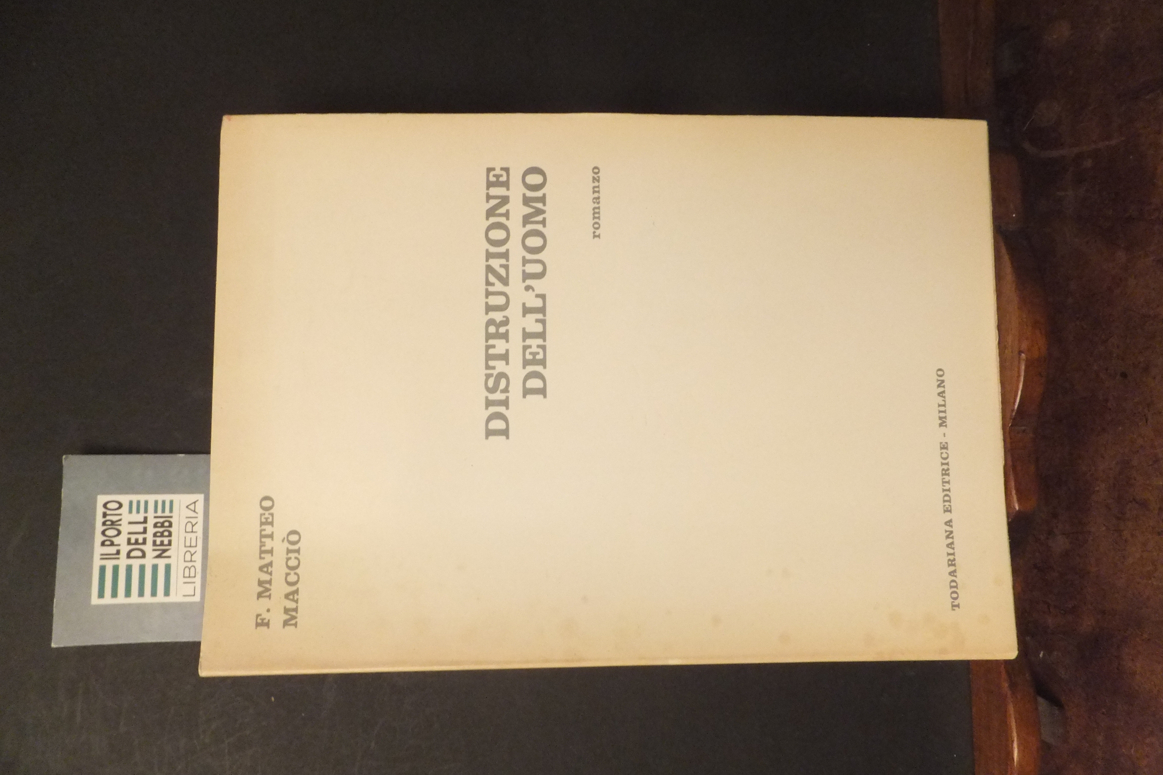 DISTRUZIONE DELL'UOMO F. MATTEO MACCIÒ