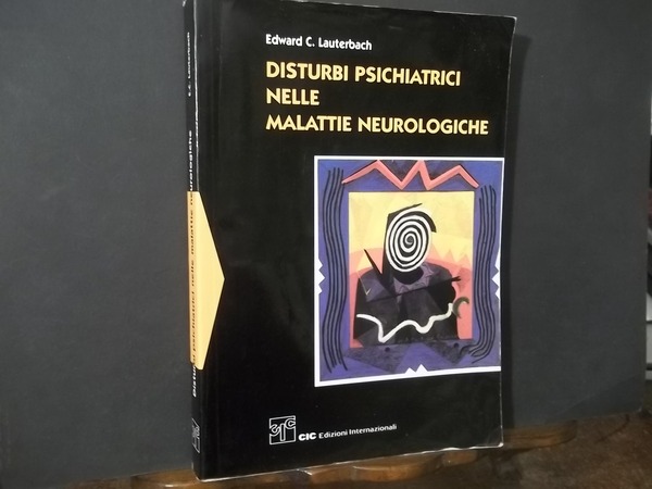 DISTURBI PSICHIATRICI NELLE MALATTIE NEUROLOGICHE