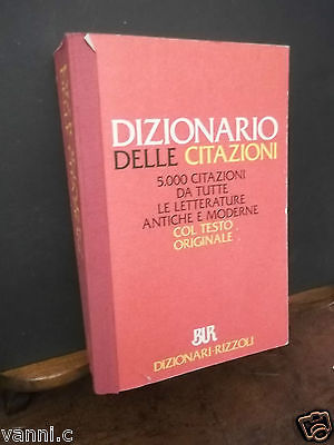 DIZIONARIO DELLE CITAZIONI-RIZZOLI BUR.1992