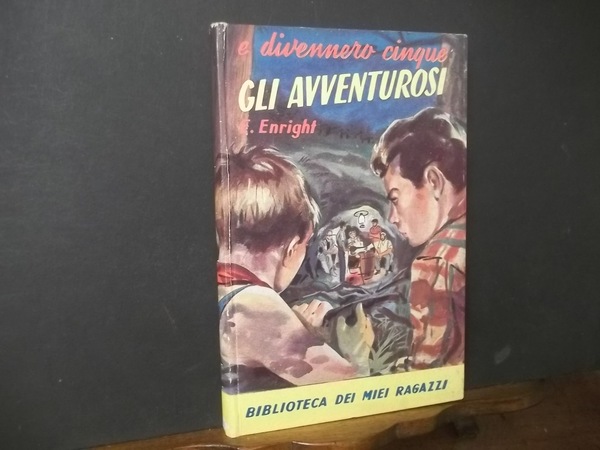 E DIVENNERO CINQUE GLI AVVENTUROSI - BIBLIOTECA DEI MIEI RAGAZZI