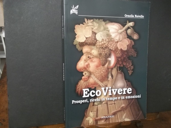 ECO VIVERE PROSPERI RICCHI IN TEMPO E IN EMOZIONI