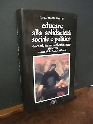 EDUCARE ALLA SOLIDARIETà SOCIALE POLITICA -ACLI MILANO EDB ED.-1990