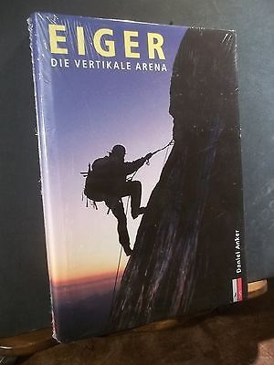 EIGER DIE VERTIKALE ARENA DANIELANKER -IN LINGUA TEDESCA