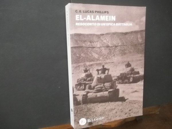 EL-ALAMEIN RESOCONTO DI UN'EPICA BATTAGLIA