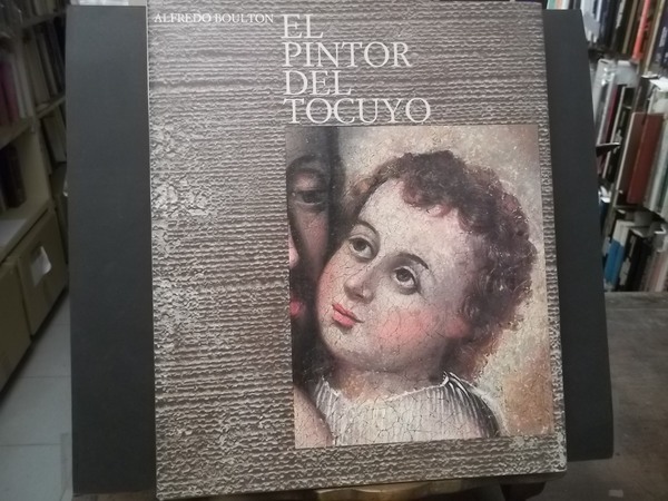 El pintor del tocuyo. Boulton. Macanao Ediciones 1985